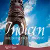 Ingrid Rose - Indian Meditation Music